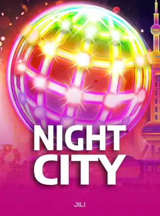 ภาพปกเกมสล็อต Night City จาก JILI แสดงแสงสีเมืองยามค่ำคืน